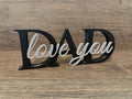 "Dad Love You" Sign