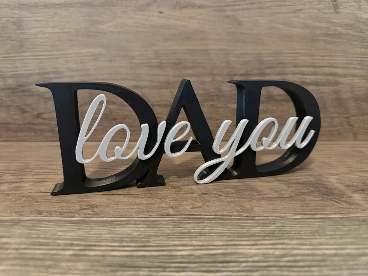 "Dad Love You" Sign