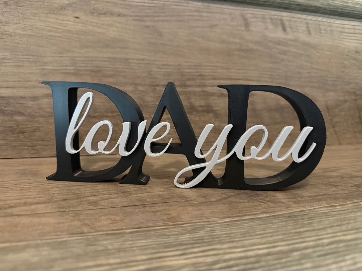 "Dad Love You" Sign